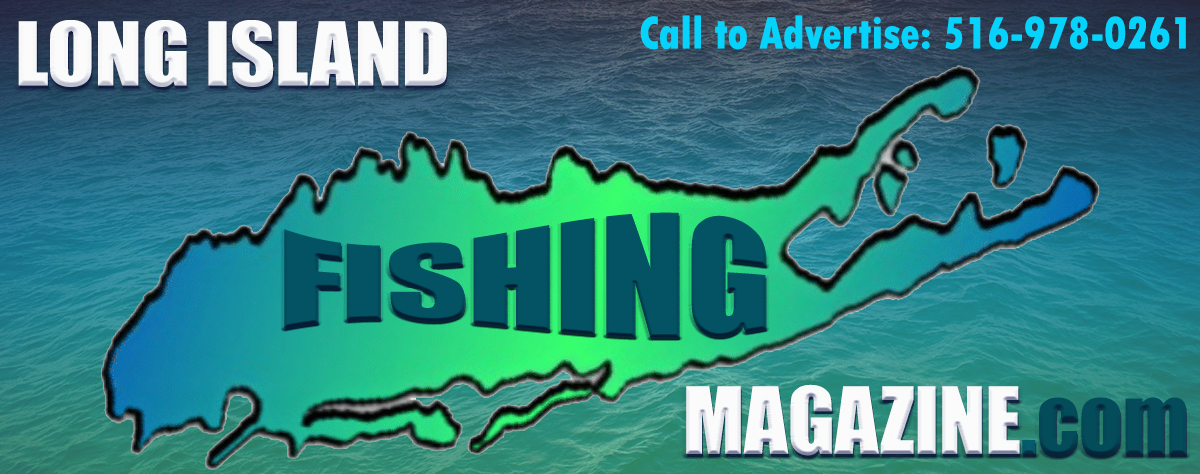 Welcome To Long Island Fishing Magazine Your Online